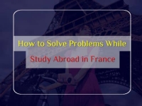 How to Solve the Problems While Study Abroad in France