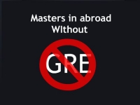 Top Masters Programs in abroad universities without required GRE