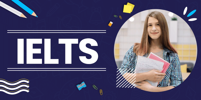 IELTS Exam - Registration, Eligibility, Fees, Dates, Preparation, Result and more.