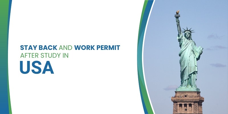 Stay Back And Work Permit After Study In Usa