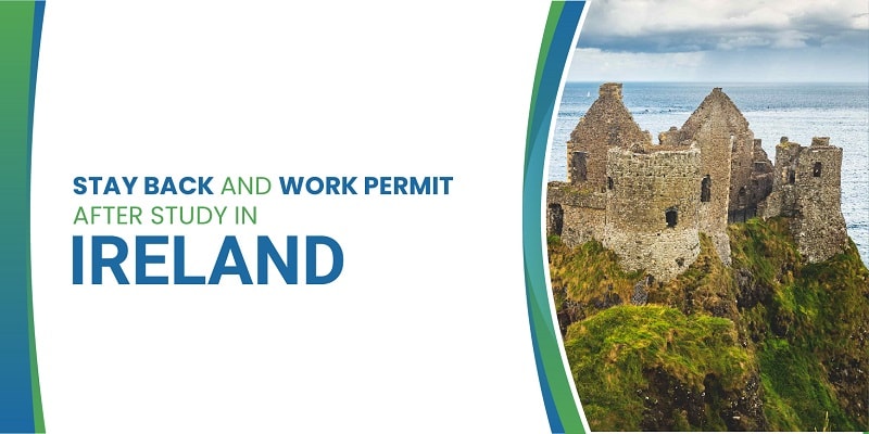 Stay back and Work permit in Ireland