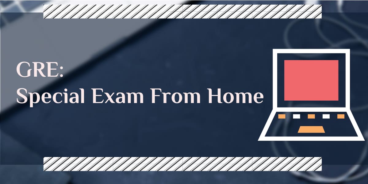 GRE: Exam from home