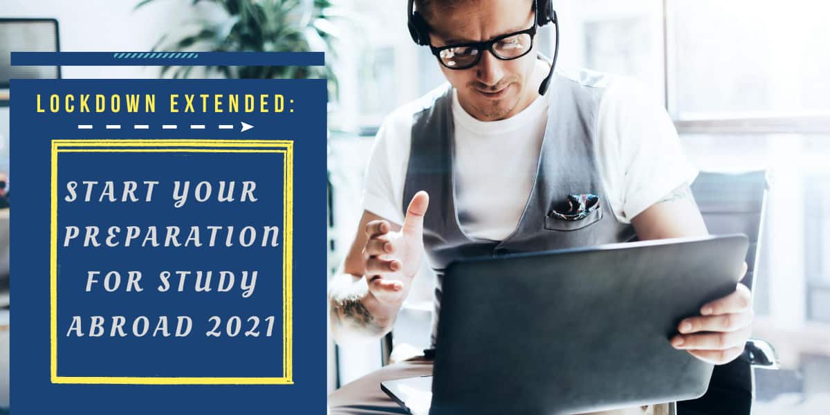 Lockdown extended in India Preparation for study abroad 2021