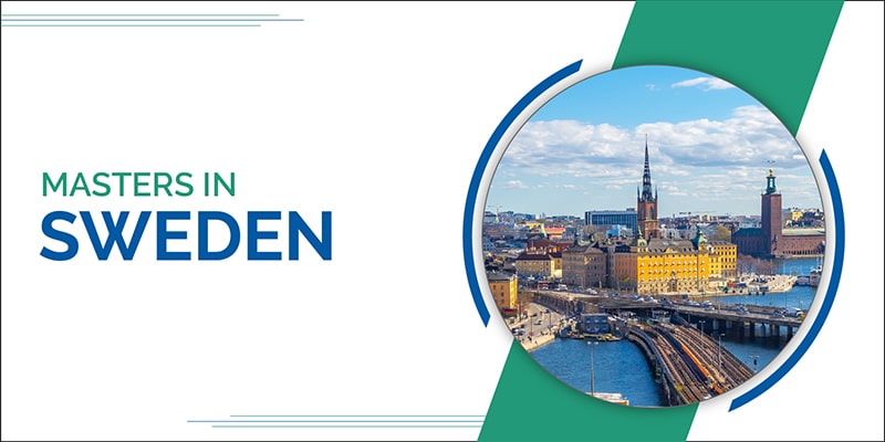 Masters in Sweden | Universities, Eligibility Cost, How to Apply