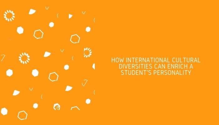 How International Cultural Diversities Can Enrich a Students Personality