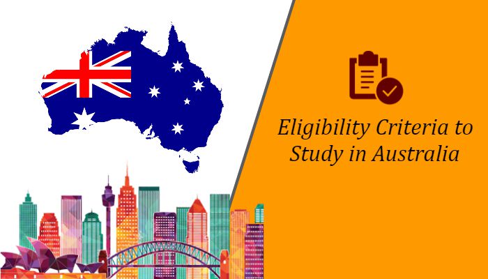 Eligibility Criteria to Study in Australia