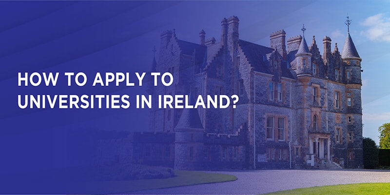 How to apply to Universities in Ireland?
