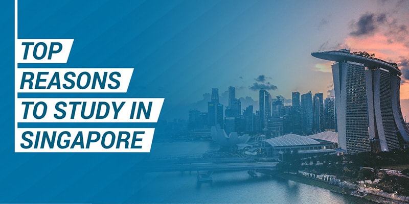 Top reasons to Study in Singapore