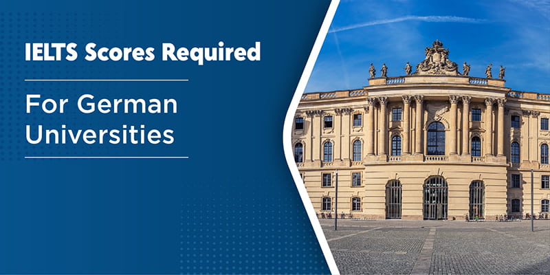IELTS scores Required for German Universities