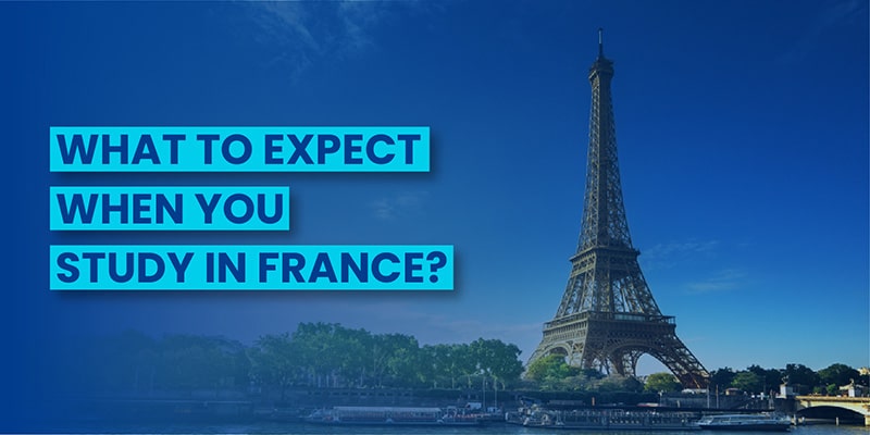 What to expect when you Study in France