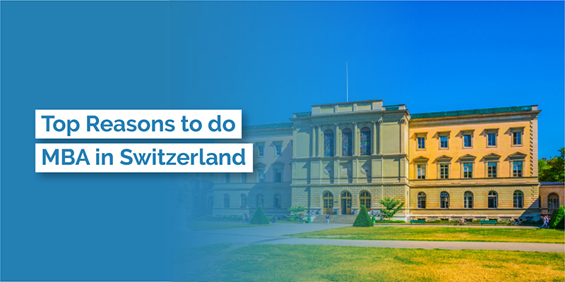 Top Reasons to do MBA in Switzerland