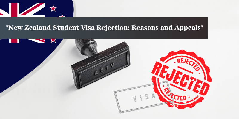 New Zealand Student Visa Rejection