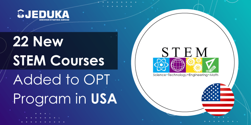 New 22 STEM courses added to OPT program in USA