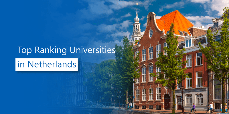 Top Ranking Universities in Netherlands