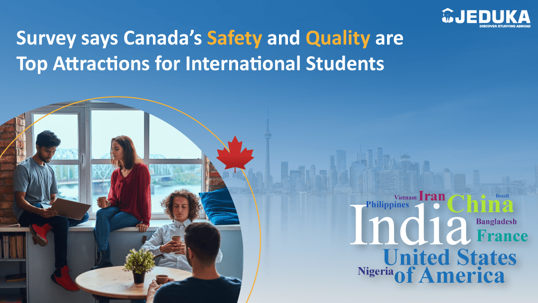 Canada�s Safety and Quality are Top Attractions for International Students