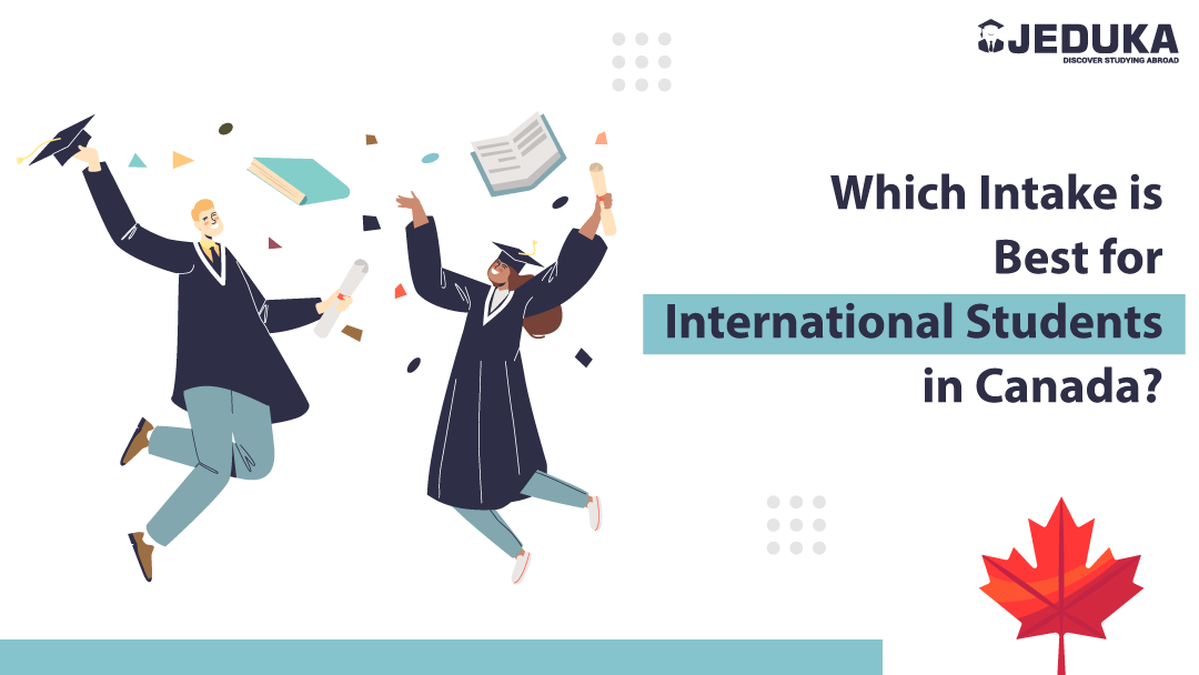 Which Intake is Best for International Students in Canada?