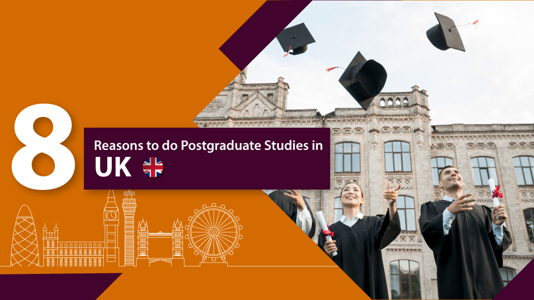 8 Reasons to do Postgraduate Studies in UK