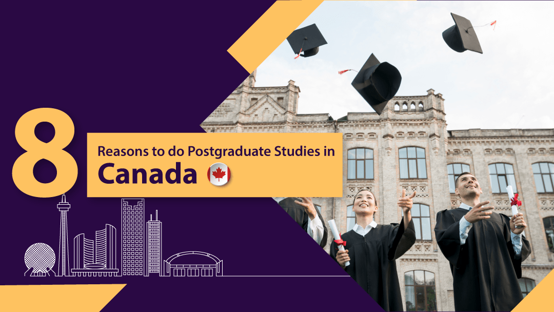 8 Reasons to do Postgraduate Studies in Canada