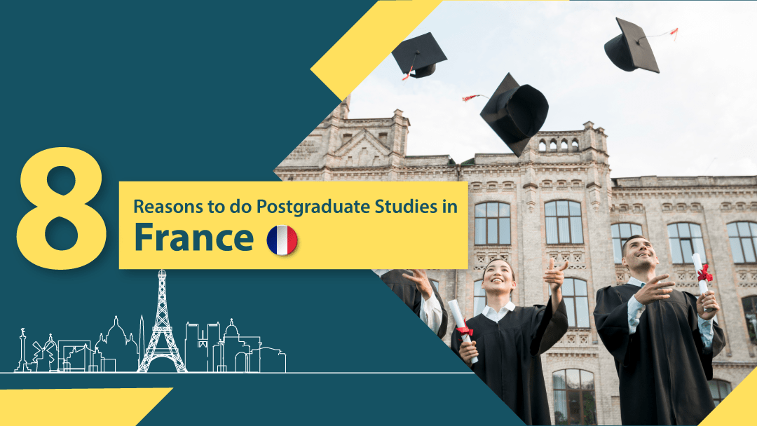 8 Reasons to do Postgraduate Studies in France