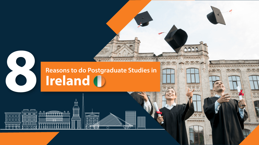 8 Reasons to do Postgraduate Studies in Ireland 