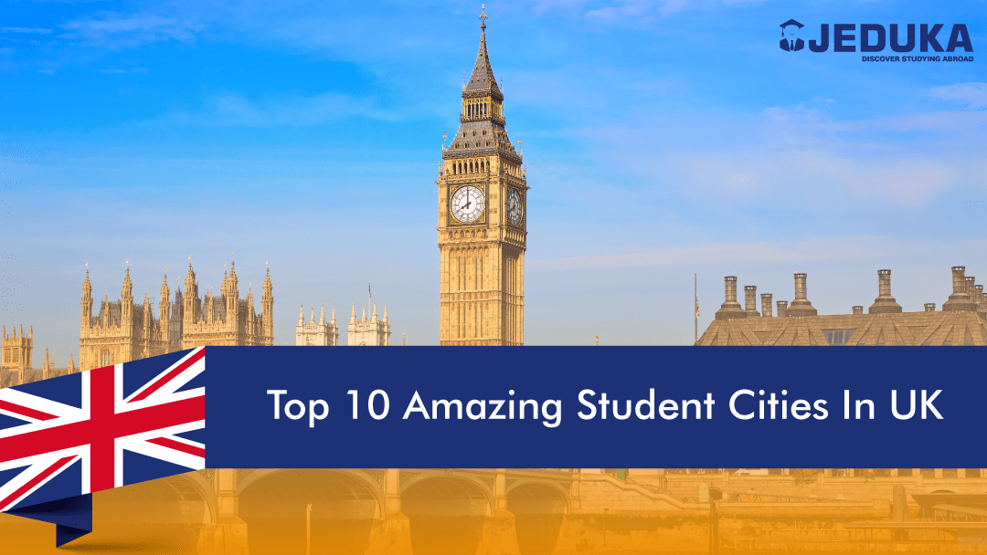 Top 10 Amazing Student Cities In UK