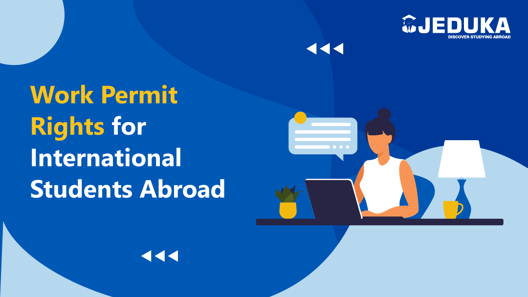 Work Permit Rights for International Students Abroad